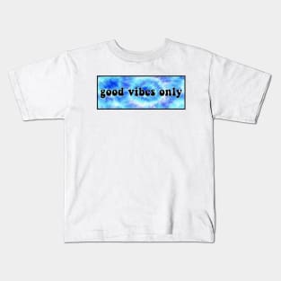 Good Vibes Only Blue Tye Dye Kids T-Shirt